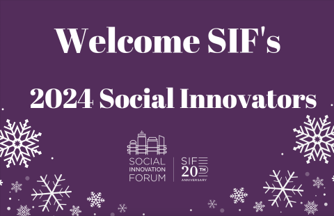 SIF Announces 2024 Social Innovator Cohort Social Innovation Forum   Screenshot 2023 12 01 At 10.35.13 AM 